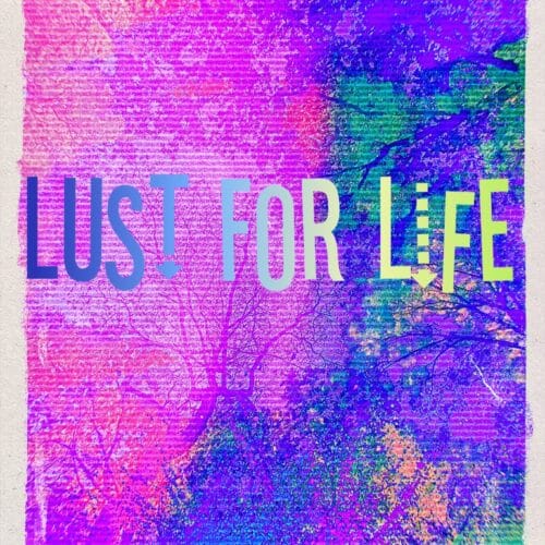 Lust for Life