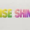 RISE AND SHINE LETTERS Rise & Shine