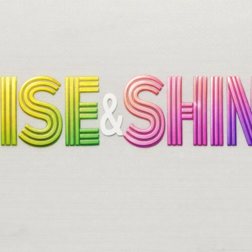 Rise & Shine
